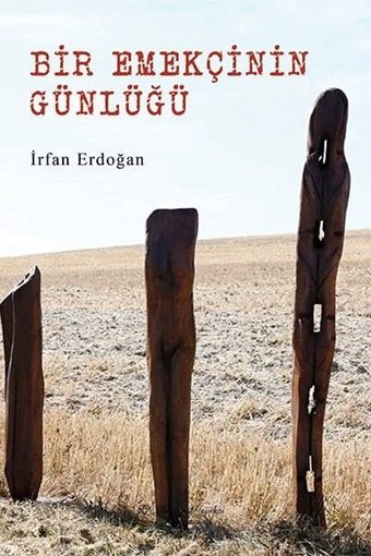 Bir Emekçinin Günlüğü İrfan Erdoğan Ritim Sanat Yayınları