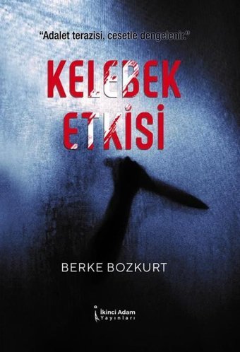 Kelebek Etkisi Berke Bozkurt İkinci Adam Yayınları