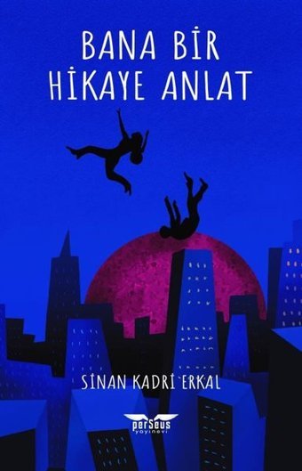 Bana Bir Hikaye Anlat Sinan Kadri Erkal Perseus Yayınevi