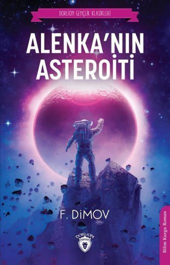 Alenka'nın Asteroiti F. Dimov Dorlion Yayınevi