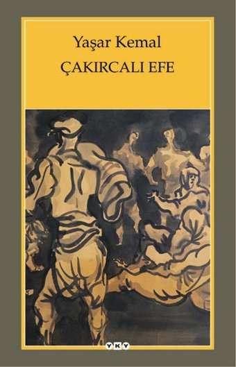 Çakırcalı Efe Yaşar Kemal Yapı Kredi Yayınları