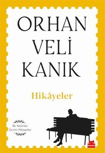 Hikayeler - İlk Nesirler Çeviri Hikayeler Orhan Veli Kanık Kırmızı Kedi