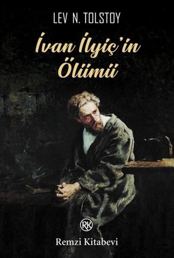İvan İlyiç'in Ölümü Lev Nikolayeviç Tolstoy Remzi Kitabevi
