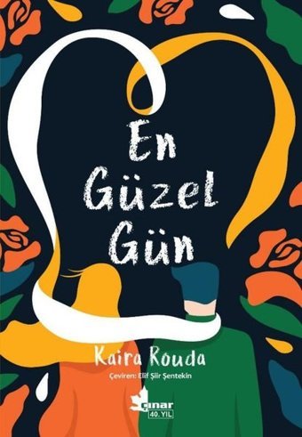 En Güzel Gün Kaira Rouda Çınar Yayınları