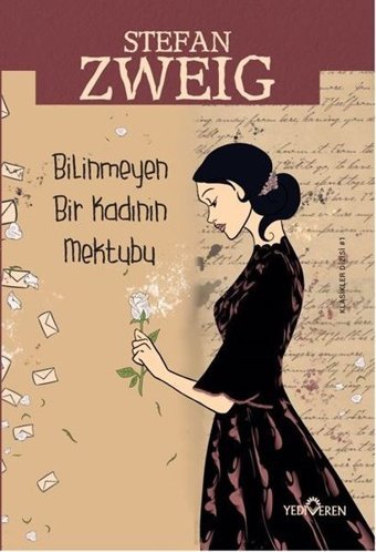 Bilinmeyen Bir Kadının Mektubu Stefan Zweig Yediveren Yayınları