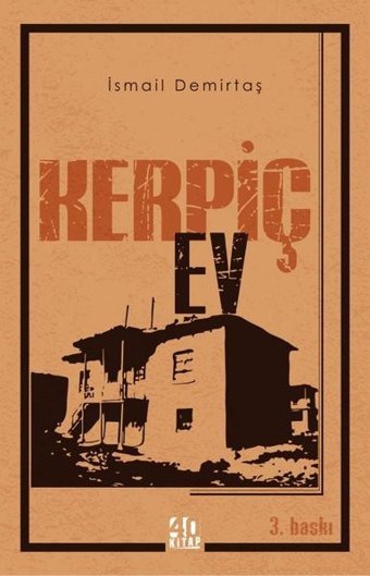 Kerpiç Ev İsmail Demirtaş 40 Kitap