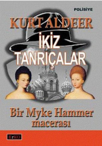 İkiz Tanrıçalar Kurt Aldeer Erko