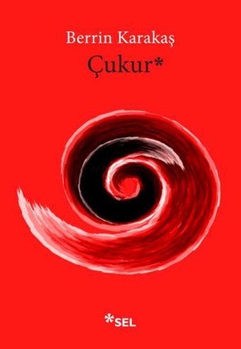 Çukur Berrin Karakaş Sel Yayıncılık