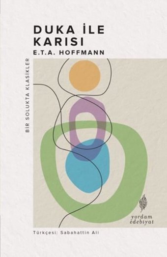 Duka ile Karısı - Bir Solukta Klasikler E.T.A. Hoffmann Yordam Edebiyat