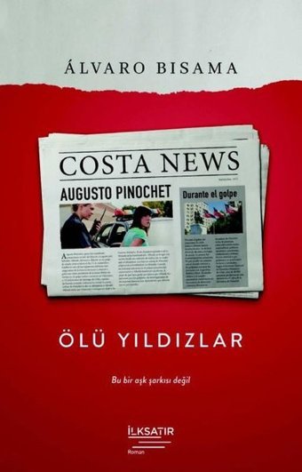Ölü Yıldızlar Alvaro Bisama İlksatır Yayınevi