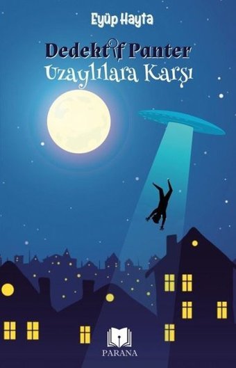 Dedektif Panter Uzaylılara Karşı Eyüp Hayta Parana