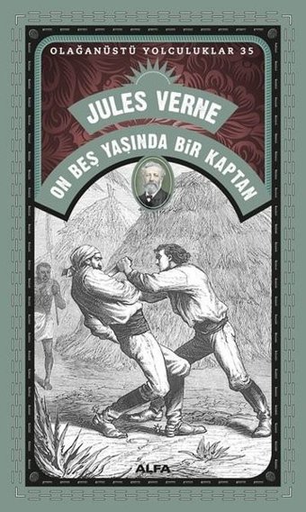 On Beş Yaşında Bir Kaptan - Olağanüstü Yolculklar 35 Jules Verne Alfa Yayıncılık