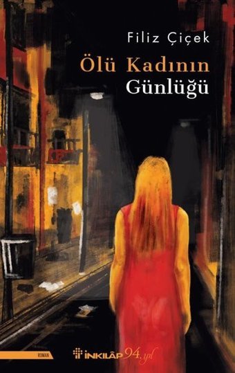 Ölü Kadının Günlüğü Filiz Çiçek İnkılap Kitabevi