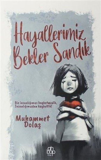 Hayallerimiz Bekler Sandık Muhammet Dolaş Ahbap Kitap
