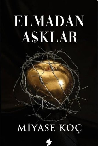 Elmadan Aşklar Miyase Koç Morena Yayınevi