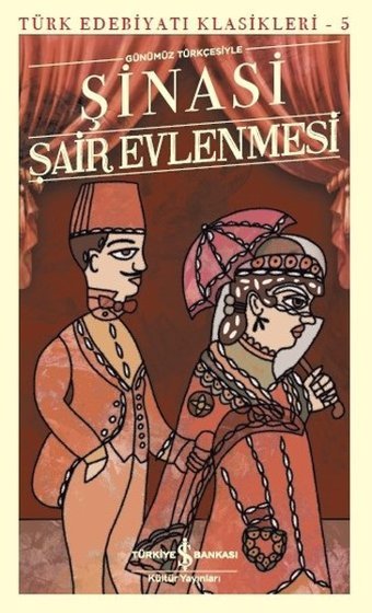 Şair Evlenmesi-Türk Edebiyatı Klasikleri 5 Şinasi İş Bankası Kültür Yayınları