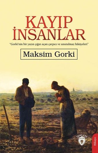 Kayıp İnsanlar Maksim Gorki Dorlion Yayınevi