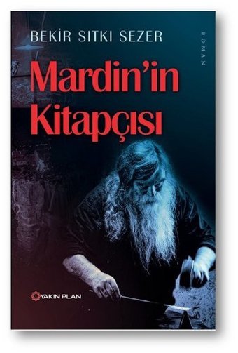 Mardin'in Kitapçısı Bekir Sıtkı Sezer Yakın Plan Yayınları