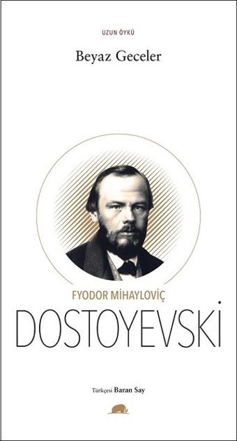 Beyaz Geceler Fyodor Mihayloviç Dostoyevski Kolektif Kitap