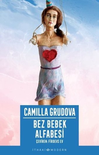 Bez Bebek Alfabesi Camilla Grudova İthaki Yayınları