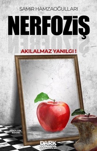 Nerfoziş - Akılalmaz Yanılgı Samir Hamzaoğulları Dark İstanbul