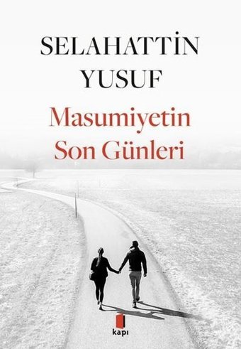 Masumiyetin Son Günleri Selahattin Yusuf Kapı Yayınları