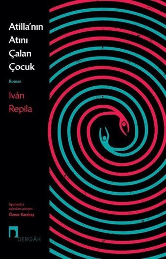 Atillanın Atını Çalan Çocuk Ivan Repila Dergah Yayınları