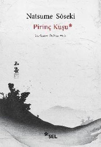 Pirinç Kuşu Natsume Soseki Sel Yayıncılık