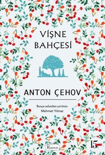 Vişne Bahçesi - Bez Ciltli Anton Pavloviç Çehov Koridor Yayıncılık