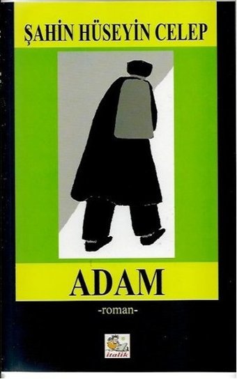 Adam Şahin Hüseyin Celep İtalik Yayınları