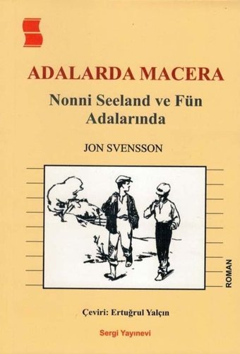 Adalarda Macera - Nonni Seeland ve Fün Adalarında Jon Svensson Sergi Yayınevi
