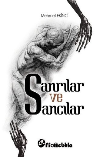 Sanrılar ve Sancılar Mehmet Ekinci Orionebula
