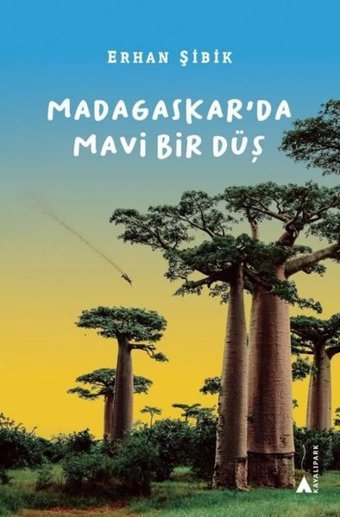 Madagaskar'da Mavi Bir Düş Erhan Şibik Kayalıpark