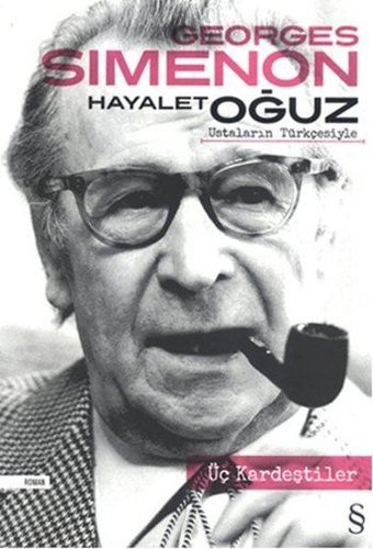 Üç Kardeştiler Georges Simenon Everest Yayınları