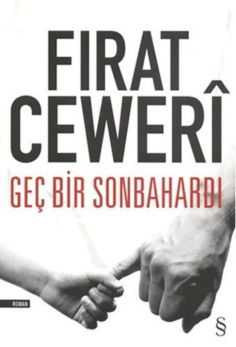 Geç Bir Sonbahardı Fırat Ceweri Everest Yayınları