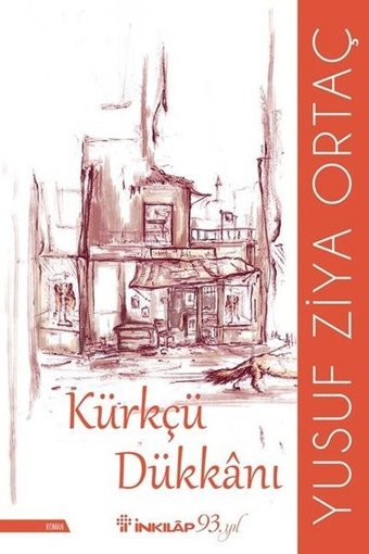 Kürkçü Dükkanı Yusuf Ziya Ortaç İnkılap Kitabevi