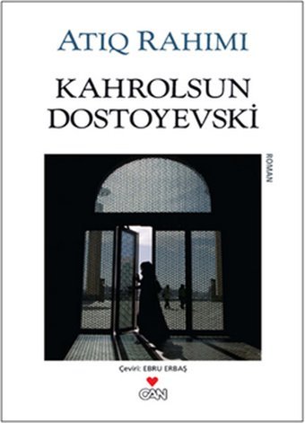 Kahrolsun Dostoyevski Atıq Rahımı Can Yayınları