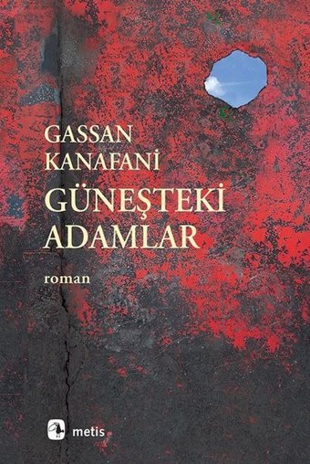 Güneşteki Adamlar Gassan Kanafani Metis Yayınları