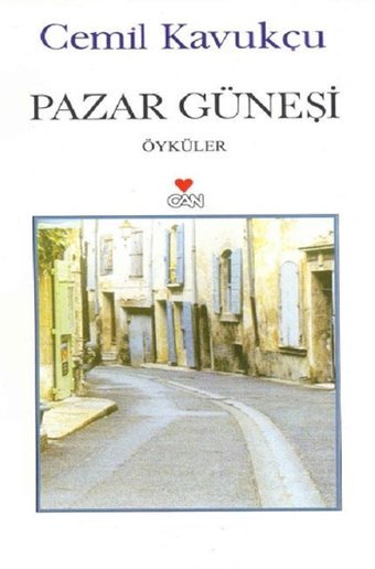 Pazar Güneşi Cemil Kavukçu Can Yayınları