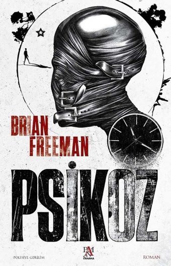 Psikoz Brian Freeman Panama Yayıncılık