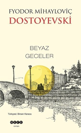 Beyaz Geceler Fyodor Mihayloviç Dostoyevski Hece Yayınları