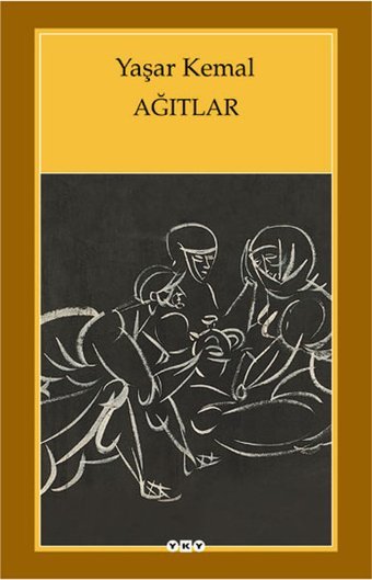Ağıtlar Yaşar Kemal Yapı Kredi Yayınları