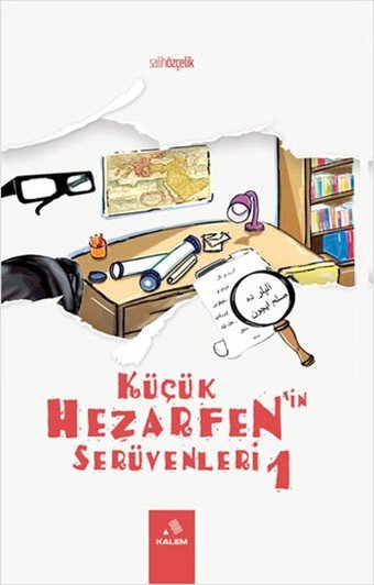 Küçük Hezarfen'in Serüvenleri 1 Salih Özçelik Kalem Vakfı Yayınları