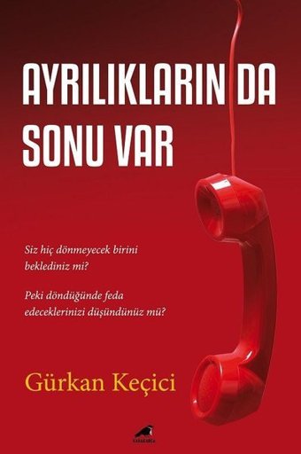 Ayrılıkların da Sonu Var Gürkan Keçici Karakarga