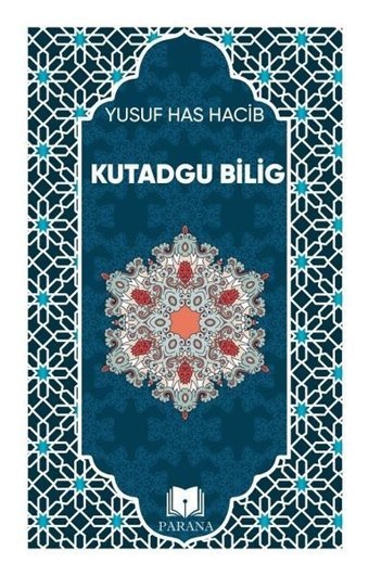 Kutadgu Bilig Yusuf Has Hacib Parana