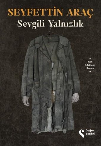 Sevgili Yalnızlık Seyfettin Araç Doğan Solibri