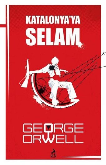 Katalonya'ya Selam George Orwell Ren Kitap