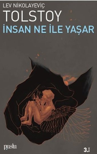 İnsan Ne ile Yaşar Lev Nikolayeviç Tolstoy Puslu Yayıncılık