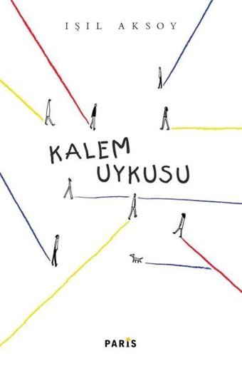 Kalem Uykusu Işıl Aksoy Paris