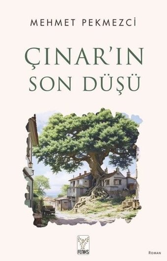 Çınar'ın Son Düşü Mehmet Pekmezci Feniks Kitap